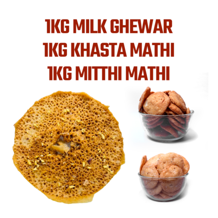 “AJN4” Teej Special Combo ( 1KG Milk Ghewar, 1KG Khasta Mathi, 1KG Mitthi Mathi )